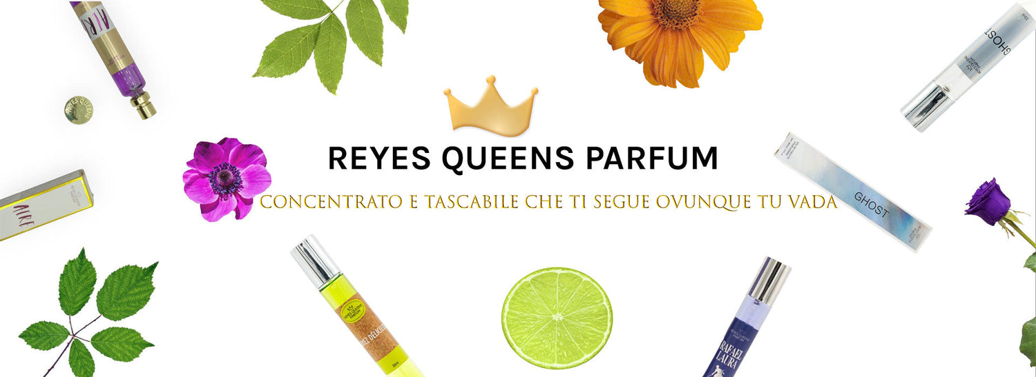 PROFUMI REYES QUEENS